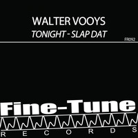 Walter Vooys - Tonight / Slap Dat