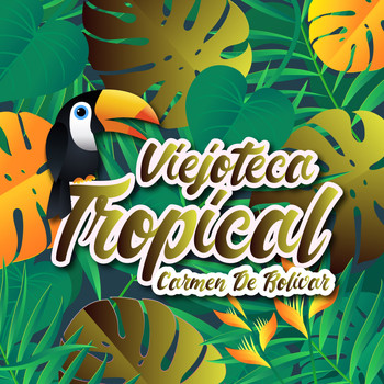 Various Artists - Viejoteca Tropical / Carmen De Bolivar