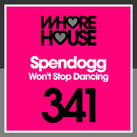 Spendogg - Won't Stop Dancing