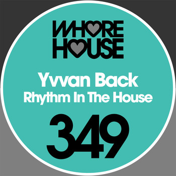 Yvvan Back - Rhythm in the House