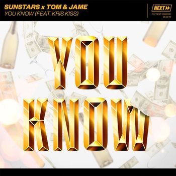 Sunstars x Tom & Jame - You Know (feat. Kris Kiss)