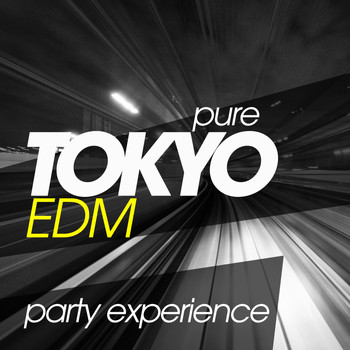 Various Artists - Pure Tokyo Edm Party Experience