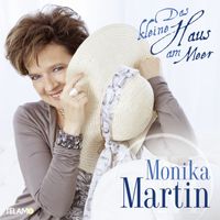 Monika Martin - Das kleine Haus am Meer