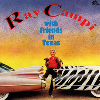 Ray Campi - With Friends In Texas
