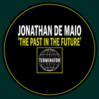 Jonathan De Maio - The Past in the Future