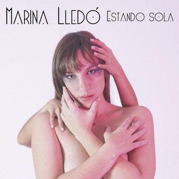 Marina Lledó - Estando Sola