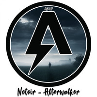 Notoir - Afterwalker