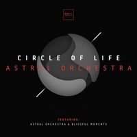 Circle of Life - Astral Orchestra