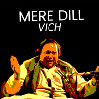Nusrat Fateh Ali Khan - Mere Dil Vich