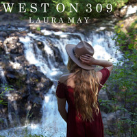 Laura May - West on 309 (Explicit)