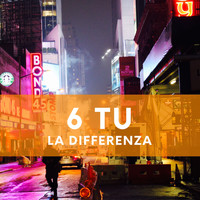 La Differenza - 6 tu