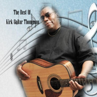 Kirk Guitar Thompson - The Best of Kirk Guitar Thompson