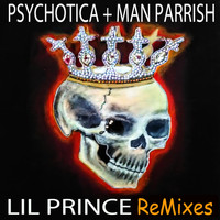 Psychotica - Lil Prince (Remixes)