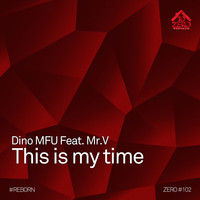Dino MFU - This Is My Time