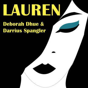 Deborah Dhue & Darrius Spangler - Lauren