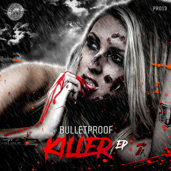 Bulletproof - Killer EP