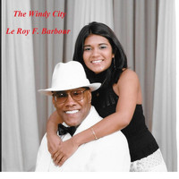 Le Roy F. Barbour - The Windy City