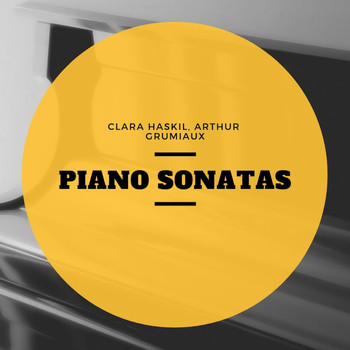 Clara Haskil, Arthur Grumiaux - Piano Sonatas