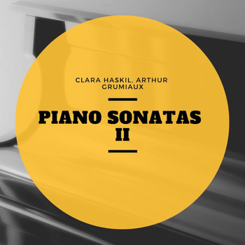 Clara Haskil, Arthur Grumiaux - Piano Sonatas II
