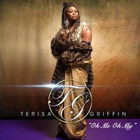 Terisa Griffin - Oh Me Oh My