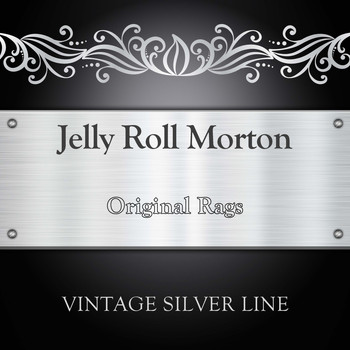 Jelly Roll Morton - Original Rags