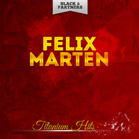 Felix Marten - Titanium Hits