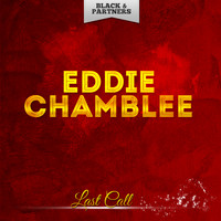 Eddie Chamblee - Last Call