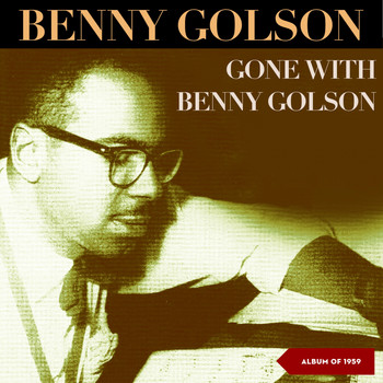Benny Golson - Gone with Golson (Album of 1959)