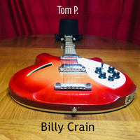 Billy Crain - Tom P.