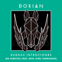Dorian feat. Nita - Buenas Intenciones (En Directo)