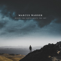 Marcus Warner - Where the Earth Meets the Sky