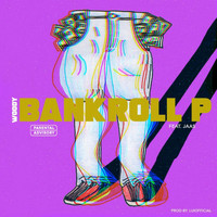 Woody - Bankroll P (feat. Jaas) (Explicit)