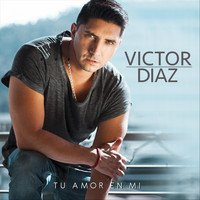 Victor Diaz - Tu Amor en Mi