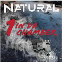 Natural - 1 in da Chamber (Explicit)