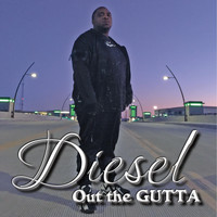 Diesel - Out the Gutta (Explicit)