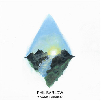 Phil Barlow - Sweet Sunrise