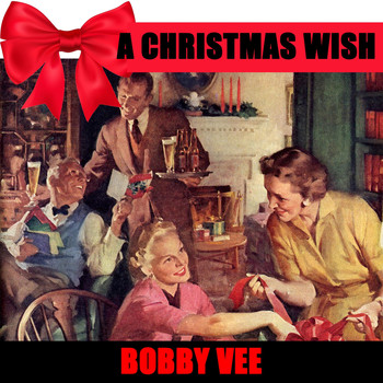 Bobby Vee - A Christmas Wish
