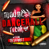 The Prophet - Madness Dancehall Freak Vol1 (Explicit)