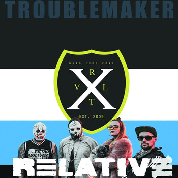 Relative - Troublemaker