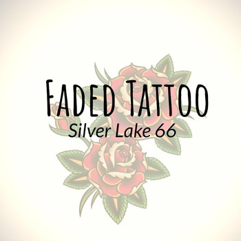 Silver Lake 66 - Faded Tattoo
