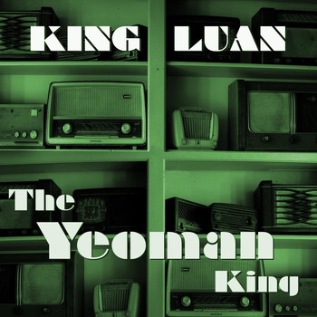 King Luan - The Yeoman King