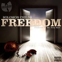 Solomon Childs - Freedom (Explicit)