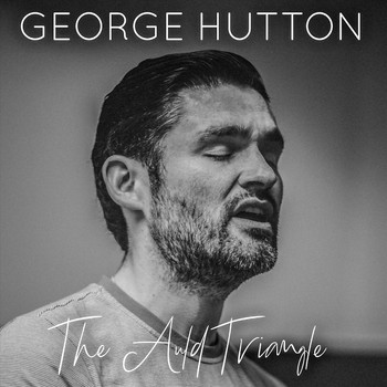 George Hutton - The Auld Triangle