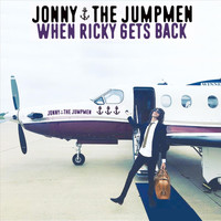 Jonny & the Jumpmen - When Ricky Gets Back
