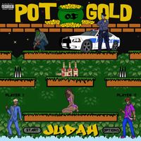 Judah - Pot of Gold (Explicit)