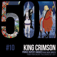 King Crimson - Prince Rupert Awakes (KC50, Vol. 10)