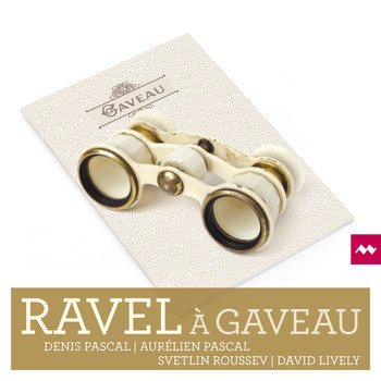 Denis Pascal, Aurélien Pascal, Svetlin Roussev and David Lively - Ravel à Gaveau