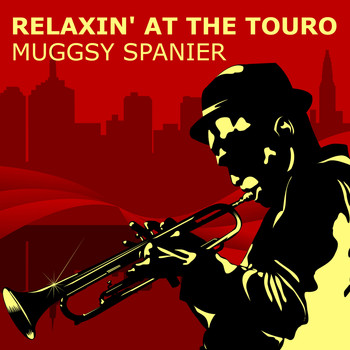 Muggsy Spanier and His Ragtime Band - Relaxin' at the Touro