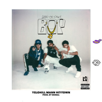 Mann - BOP (Been On Point) [feat. YeloHill & Hit-Town] (Explicit)