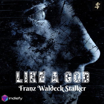 Franz Waldeck Stalker - Like A God